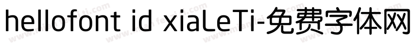 hellofont id xiaLeTi字体转换